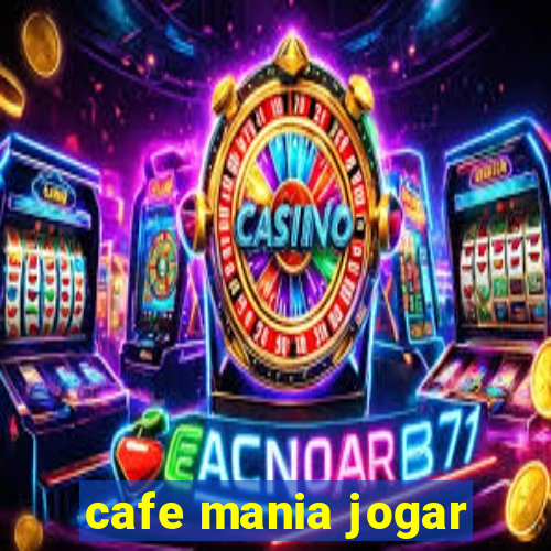 cafe mania jogar